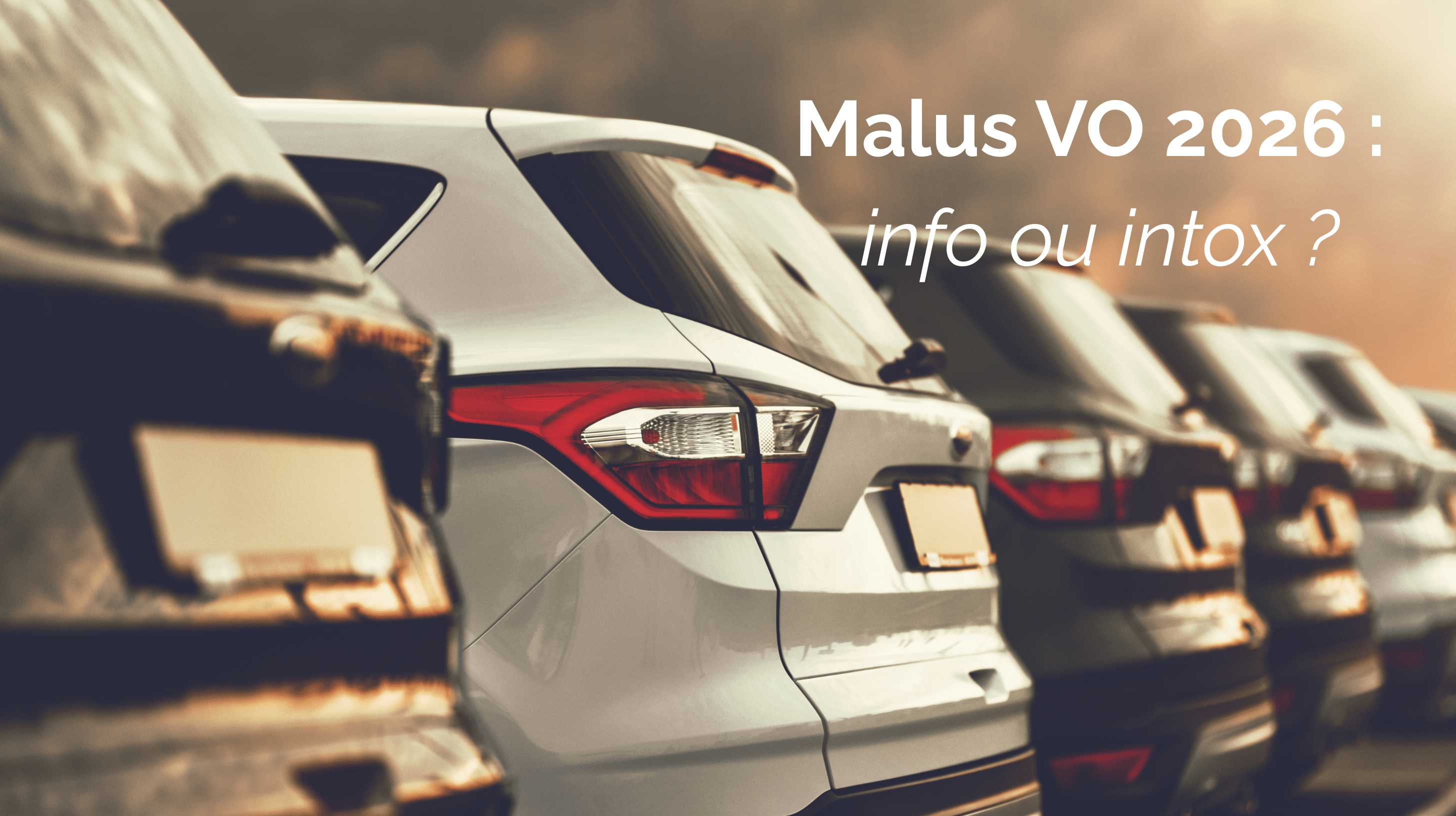 Malus VO 2026 rétroactif : info ou intox ?
